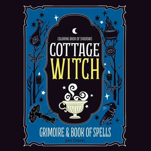 Front cover of the coloring book 'Cottage Witch: Grimoire & Book of Spells' by Amy Cesari, featuring a dark blue and black occult-themed design with a central dark panel, yellow title text, white subtitle text, and witch illustrations including a cauldron, potion bottle, raven, and stars.